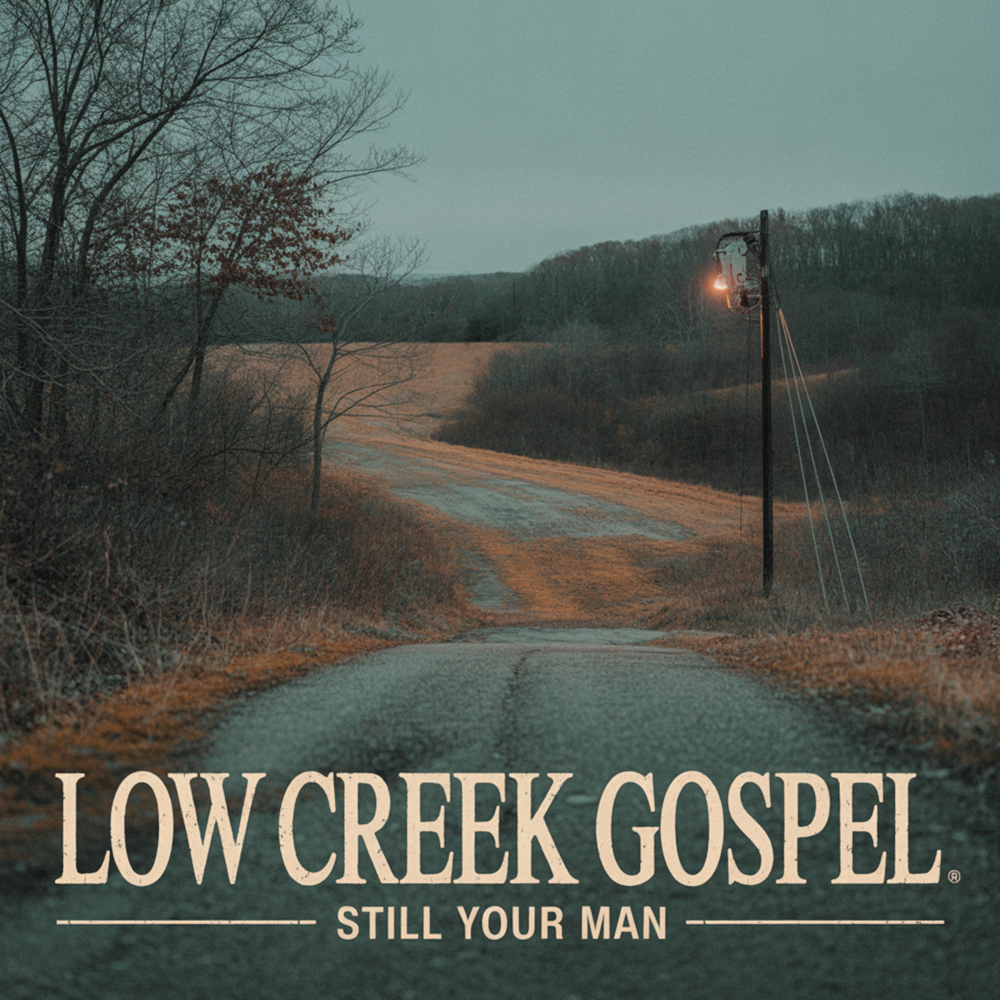 Low Creek Gospel - Still Your Man
